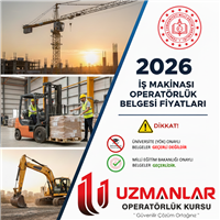 2026 Yılı İş Makinası Operatörlük Belgesi Fiyatları ve Ehliyet Harçları